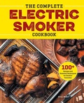 Cover: The Complete Electric Smoker Cookbook - Callisto Media Inc.
