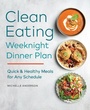 Cover: The Clean Eating Weeknight Dinner Plan - Callisto