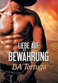 Cover: Liebe Auf Bewaehrung - Dreamspinner Press