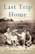 Cover: Last Trip Home - She Writes Press