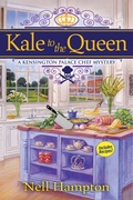 Cover: Kale to the Queen - Crooked Lane Books