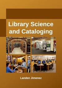 Abbildung von: Library Science and Cataloging - Larsen and Keller Education