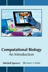 Abbildung von: Computational Biology: An Introduction - Larsen and Keller Education