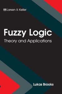 Abbildung von: Fuzzy Logic: Theory and Applications - Larsen and Keller Education