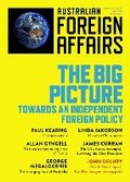Cover: The Big Picture: Towards an Independent Foreign Policy - Australian Foreign Affairs