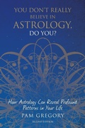 Cover: You Don't Really Believe in Astrology, Do You? - SilverWood Books Ltd