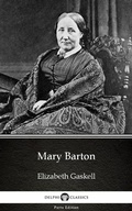 Cover: Mary Barton by Elizabeth Gaskell - Delphi Classics (Illustrated) - Delphi Classics (Parts Edition)