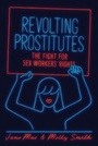 Cover: Revolting Prostitutes - Verso Books