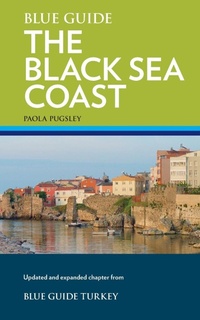 Abbildung von: Blue Guide Turkey's Black Sea Coast - Blue Guides