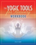 Bild: The Yogic Tools for Recovery Workbook - Central Recovery Press
