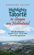 Cover: Highlights und Tatorte in Singen am Hohentwiel - BoD - Books on Demand