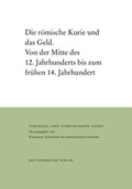 Cover: Die r&ouml;mische Kurie und das Geld - Jan Thorbecke Verlag