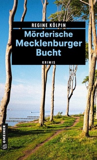 Abbildung von: Mörderische Mecklenburger Bucht - Gmeiner-Verlag