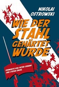Abbildung von: Wie der Stahl gehärtet wurde - Verlag Neuer Weg
