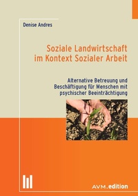 Bild: Soziale Landwirtschaft im Kontext Sozialer Arbeit - Akademische Verlagsgemeinschaft München