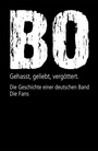Cover: Böhse Onkelz. Gehasst, geliebt, vergöttert (Bundle) - Hirnkost
