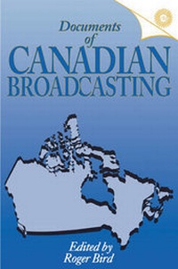 Enlarge image Cover: Documents of Canadian Broadcasting - McGill-Queen's University Press