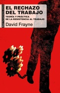 Cover: El rechazo del trabajo - Ediciones Akal