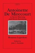 Cover: Antoinette De Mirecourt or Secret Marrying and Secret Sorrowing - McGill-Queen's University Press