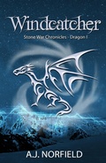 Cover: Windcatcher (Stone War Chronicles, #1) - Lowsea Publishing