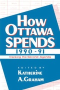 Cover: How Ottawa Spends, 1990-1991 - McGill-Queen's University Press