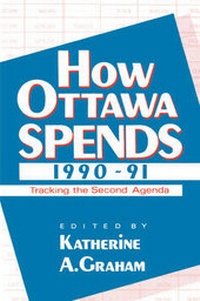 Enlarge image Cover: How Ottawa Spends, 1990-1991 - McGill-Queen's University Press