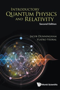 Enlarge image Cover: Introductory Quantum Physics And Relativity - World Scientific Publishing Co Pte Ltd