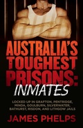Cover: Australia's Toughest Prisons: Inmates - Random House Australia