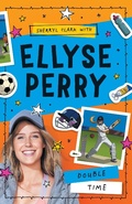 Cover: Ellyse Perry 4: Double Time - Frederick Warne