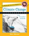 Cover: Politically Incorrect Guide to Climate Change - Regnery Publishing