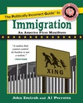 Cover: Politically Incorrect Guide to Immigration - Regnery Publishing