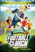 Cover: Football High 1: Young Gun - Frederick Warne