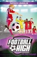 Cover: Football High 4: Glory Bound - Frederick Warne