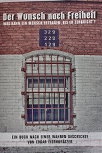 Bild: Der Wunsch nach Freiheit - Eisenkrätzer, Edgar Werner