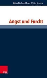 Enlarge image Cover: Angst und Furcht - Vandenhoeck & Ruprecht