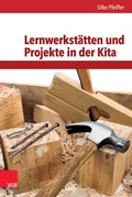 Cover: Lernwerkst&auml;tten und Projekte in der Kita - Vandenhoeck & Ruprecht