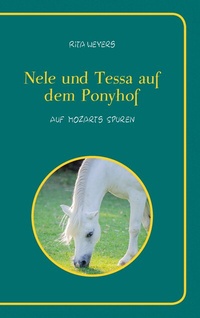 Abbildung von: Nele und Tessa auf dem Ponyhof Band 2 - BoD - Books on Demand