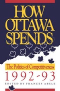 Cover: How Ottawa Spends, 1992-1993 - McGill-Queen's University Press