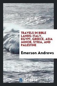 Abbildung von: Travels in Bible Lands - Trieste Publishing