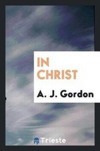 Enlarge image Cover: In Christ; - Trieste Publishing