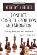 Abbildung von: Conflict, Conflict Resolution & Mediation - Clay Phillips