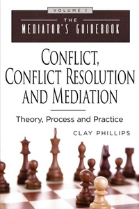 Abbildung von: Conflict, Conflict Resolution & Mediation - Clay Phillips