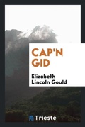 Cover: Cap'n Gid - Trieste Publishing