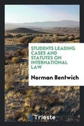 Cover: Students Leading Cases and Statutes on International Law - Trieste Publishing