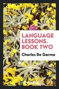 Enlarge image Cover: Language Lessons. Book Two - Trieste Publishing