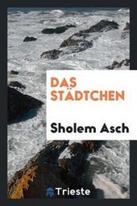 Enlarge image Cover: Das Staedtchen - Trieste Publishing