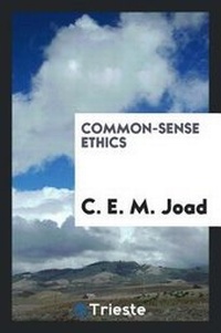 Enlarge image Cover: Common-Sense Ethics - Trieste Publishing