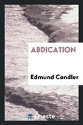 Cover: Abdication - Trieste Publishing