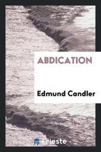 Enlarge image Cover: Abdication - Trieste Publishing