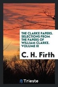 Cover: The Clarke Papers - Trieste Publishing